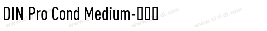 DIN Pro Cond Medium字体转换 DIN Pro Cond Medium字体转换